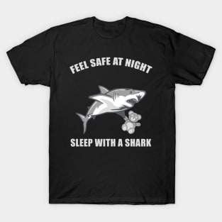 Feel Safe At Night Sleep With A Shark T-Shirt